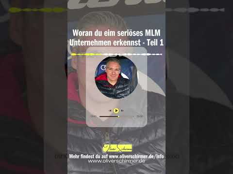 1 Tipp woran du ein seriöses MLM Unternehmen erkennst